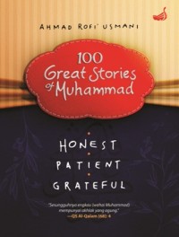 100 great stories of Muhammad : honest, patient, graful