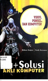 101+ solusi ahli komputer ; virus, ponsel, dan komputer