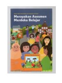 Merayakan asesmen merdeka belajar