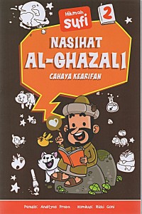 Nasihat Al - Ghazali : cahaya kearifan