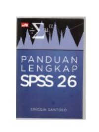 Panduan lengkap SPSS 26