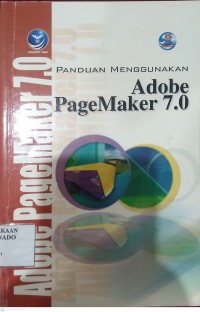Panduan menggunakan adobe pagemarker 7.0