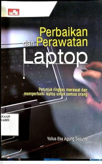 Perbaikan dan perawatan Laptop