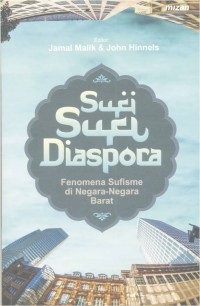 Sufi - sufi diaspora : fenomena sifisme di negara-negara barat